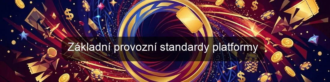 Základní provozní standardy platformy Základní provozní standardy platformy